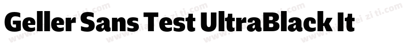 Geller Sans Test UltraBlack Italic字体转换